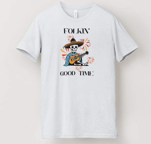 Folkin' Good Time Tee