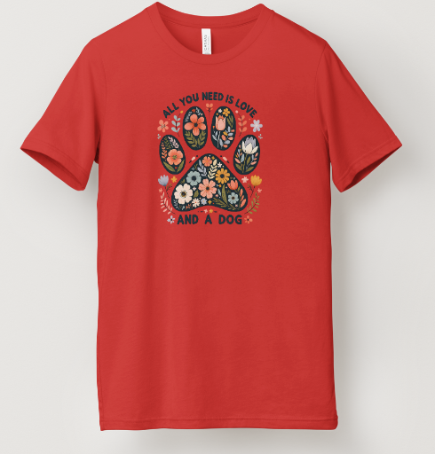 All You Need Is Love...and a Dog Tee
