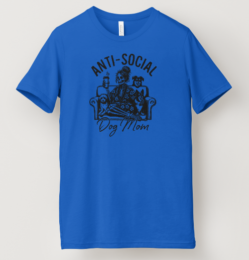 Anti-Social Dog Mom Tee