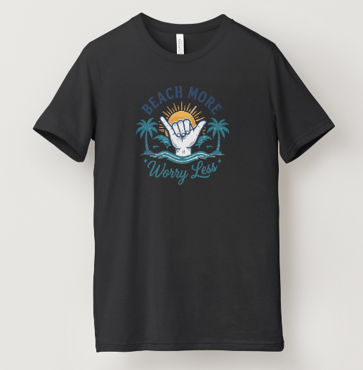 Beach More, Worry Less Tee