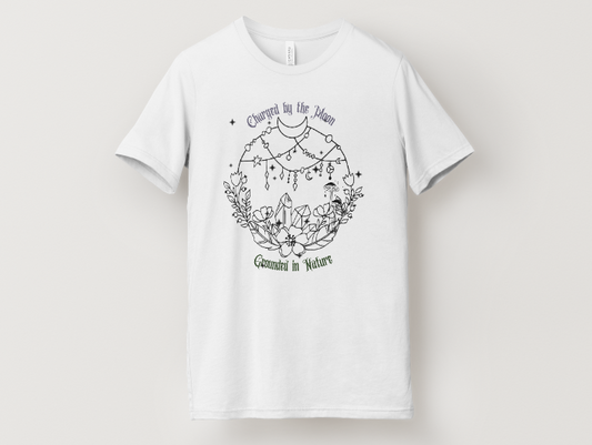 Charged by the Moon, Grounded in Nature Tee
