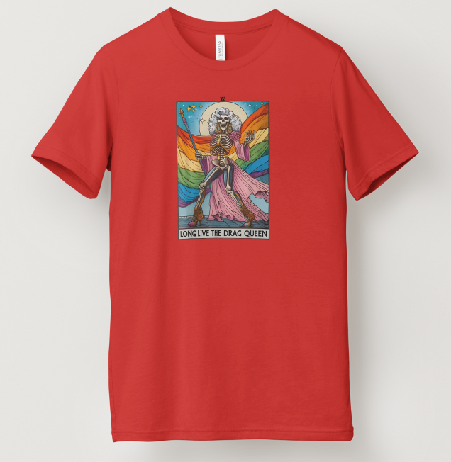Long Live The Drag Queen Tee