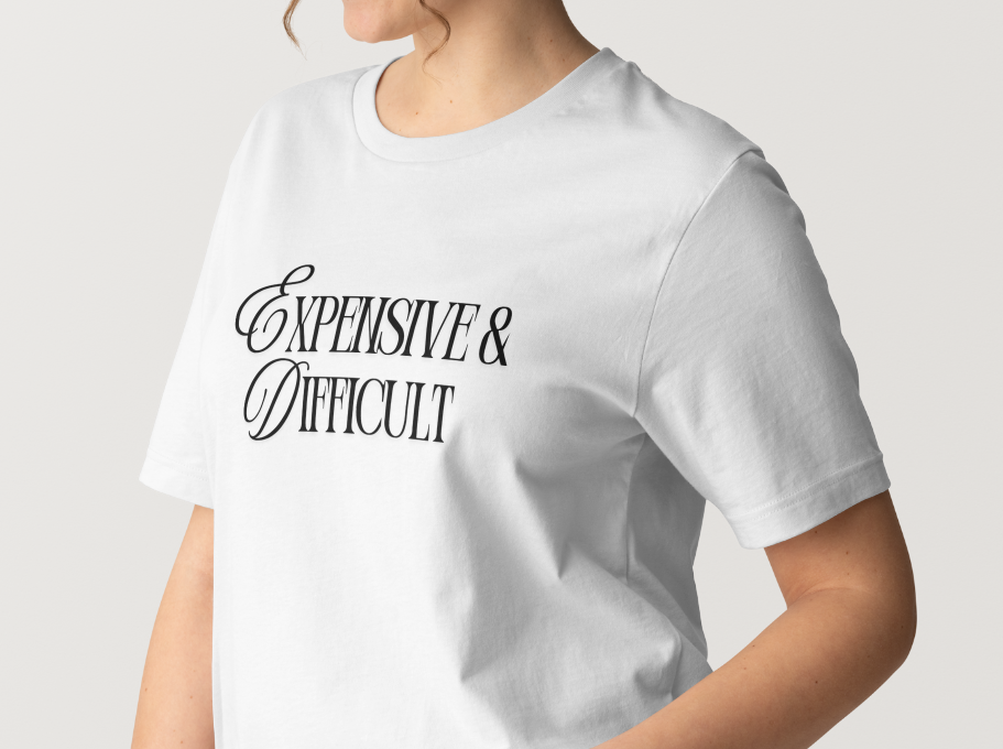 Expensive & Difficult Tee