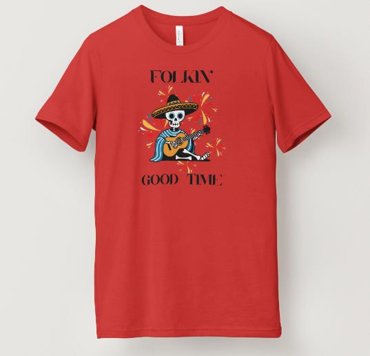Folkin' Good Time Tee