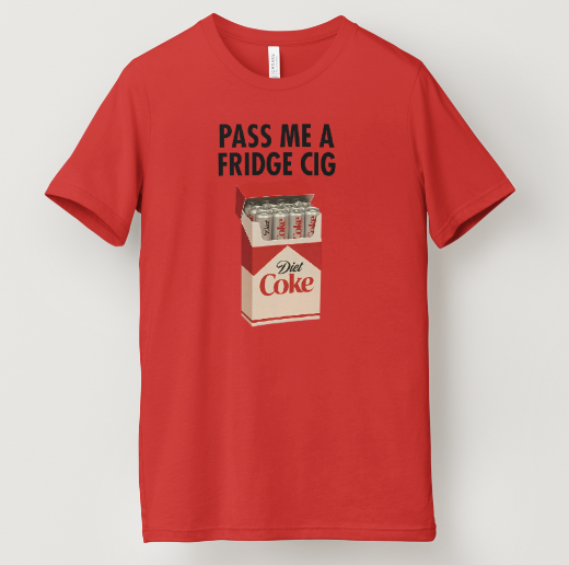 Fridge Cig (Diet Coke) Tee