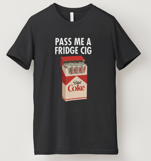 Fridge Cig (Diet Coke) Tee