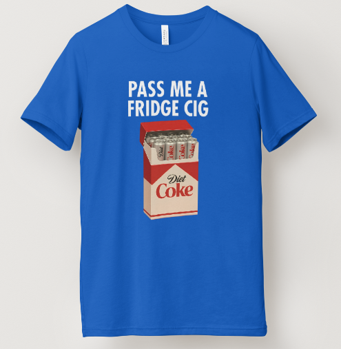 Fridge Cig (Diet Coke) Tee