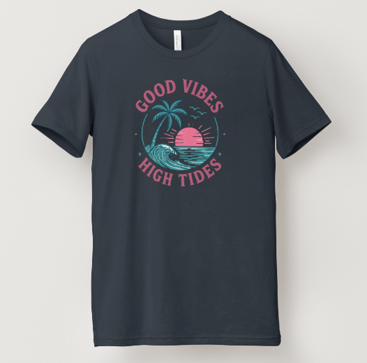 Good Vibes, High Tides Tee