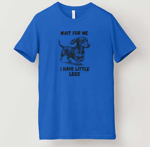 I Have Little Legs Tee