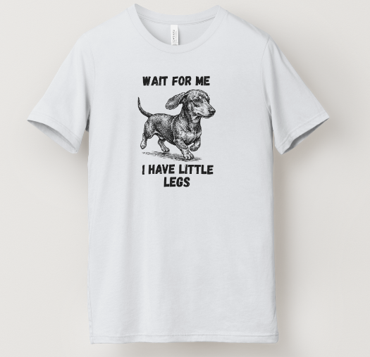 I Have Little Legs Tee