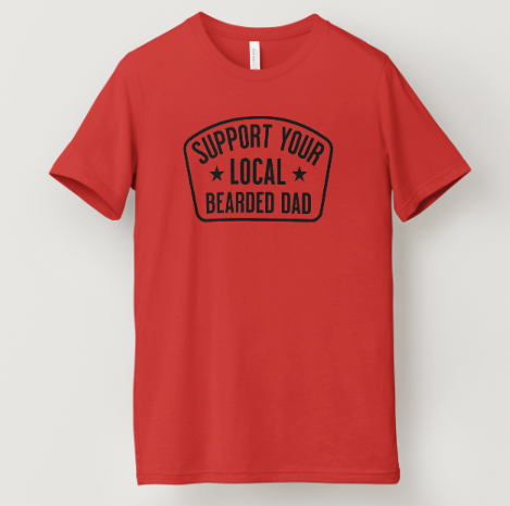 Local Bearded Dad Tee