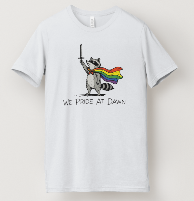 We Pride at Dawn Tee