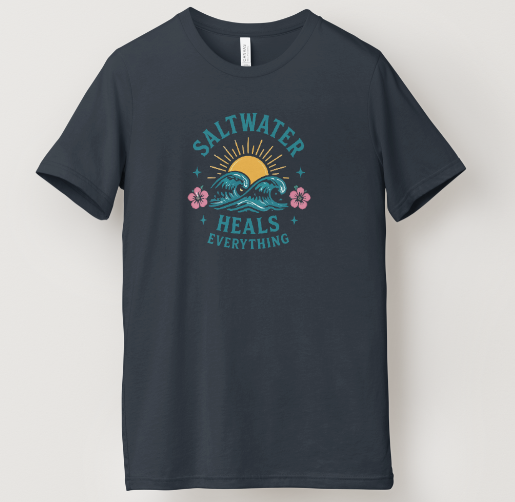 Saltwater Heals Everything Tee