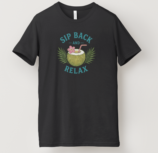 Sip Back and Relax Tee