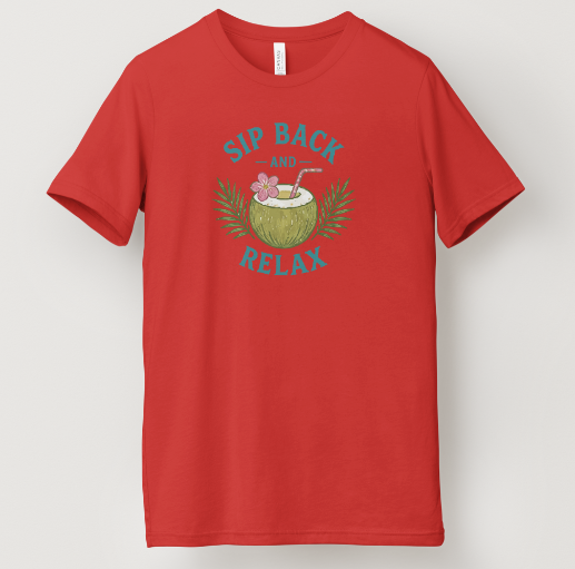 Sip Back and Relax Tee