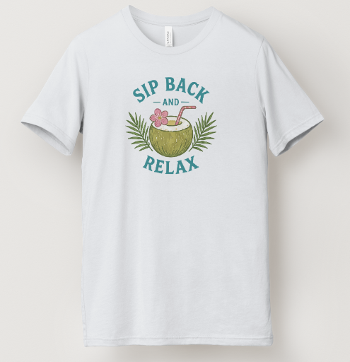 Sip Back and Relax Tee