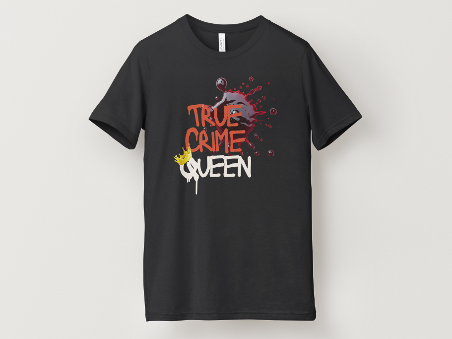True Crime Queen Tee