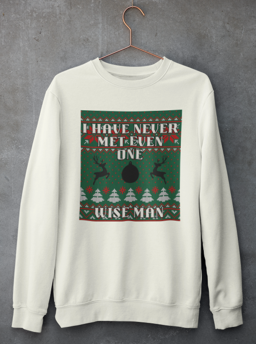 Never Met a Wise Man