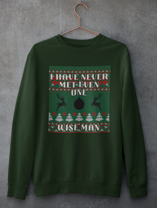 Never Met a Wise Man