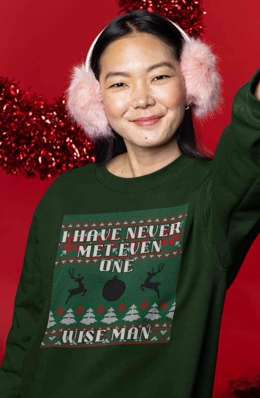 Never Met a Wise Man