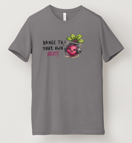 Dance To Your Own Beet