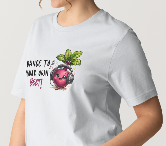 Dance To Your Own Beet