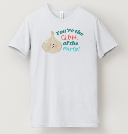 You're The Clove Of The Party