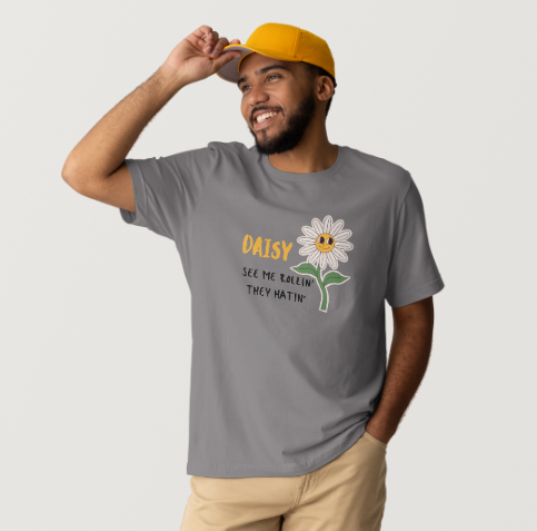 Daisy Me Rollin', They Hatin'