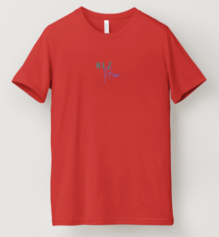 He/Him Pronoun Tee