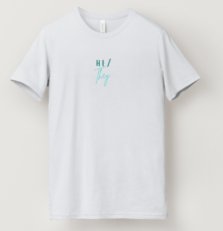 He/They Pronoun Tee