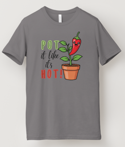 Pot It Like It's Hot
