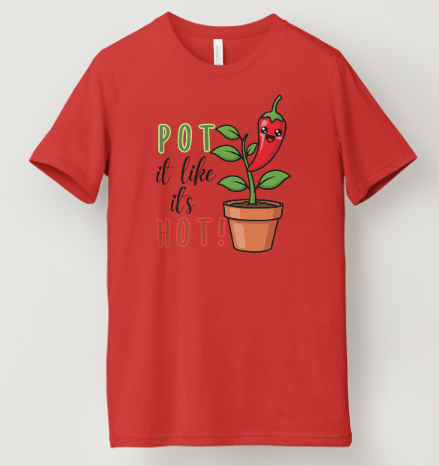 Pot It Like It's Hot