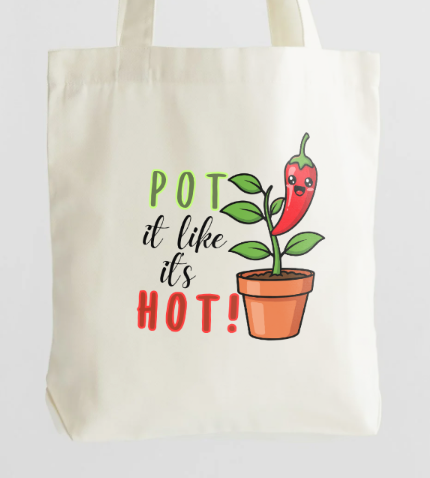 Pot It Like It's Hot