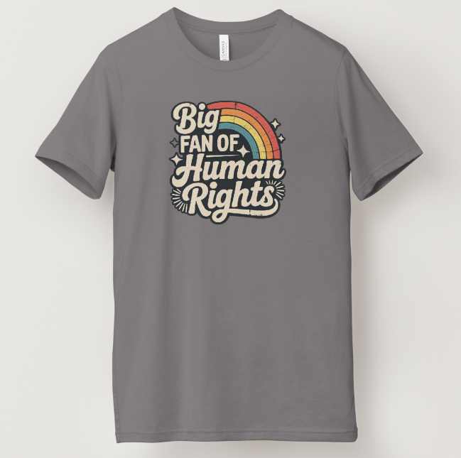 Big Fan of Human Rights Tee