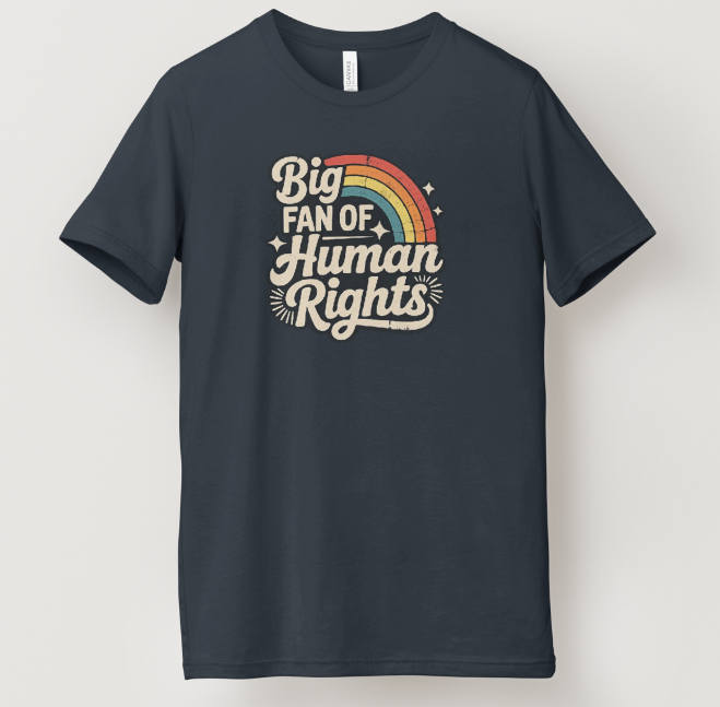 Big Fan of Human Rights Tee