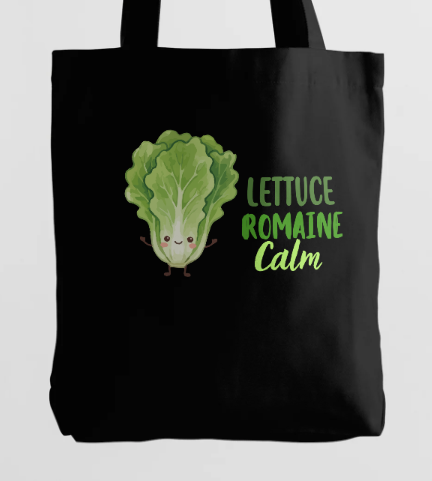 Lettuce Romaine Calm