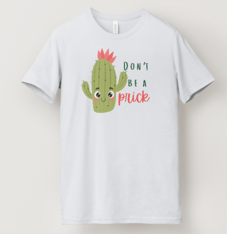 Don't Be A Prick
