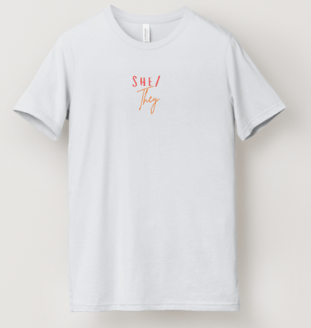 She/They Pronoun Tee