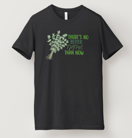 No Better Thyme Than Now